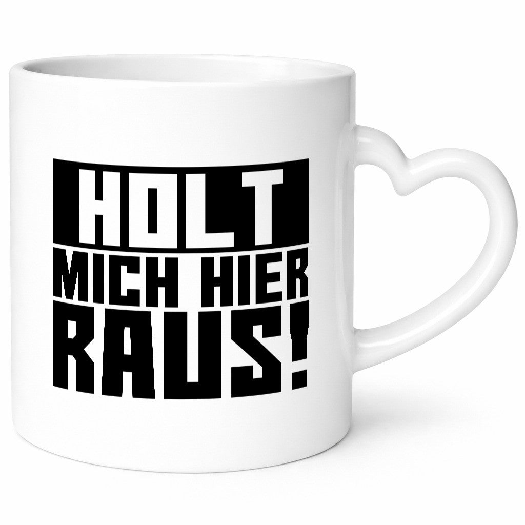 Holt mich hier raus | lustiger Spruch Arbeit Büro Job Geschenk Kollegen Tasse