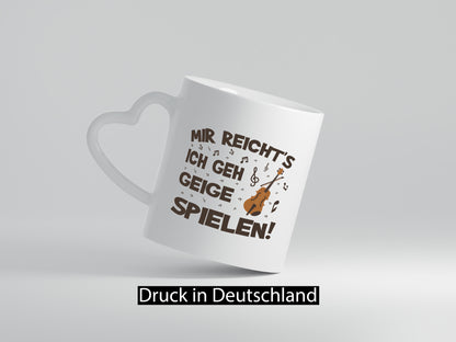 Mir reichts ich geh Geige Spielen | Musik Geschenkidee Humor Tasse