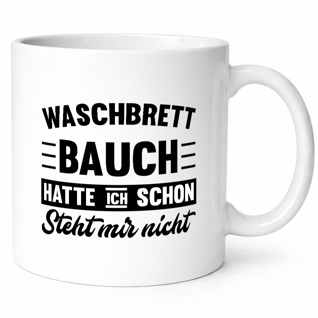 Waschbrettbauch hatte ich schon steht mir nicht | sixpack Geschenk Humor