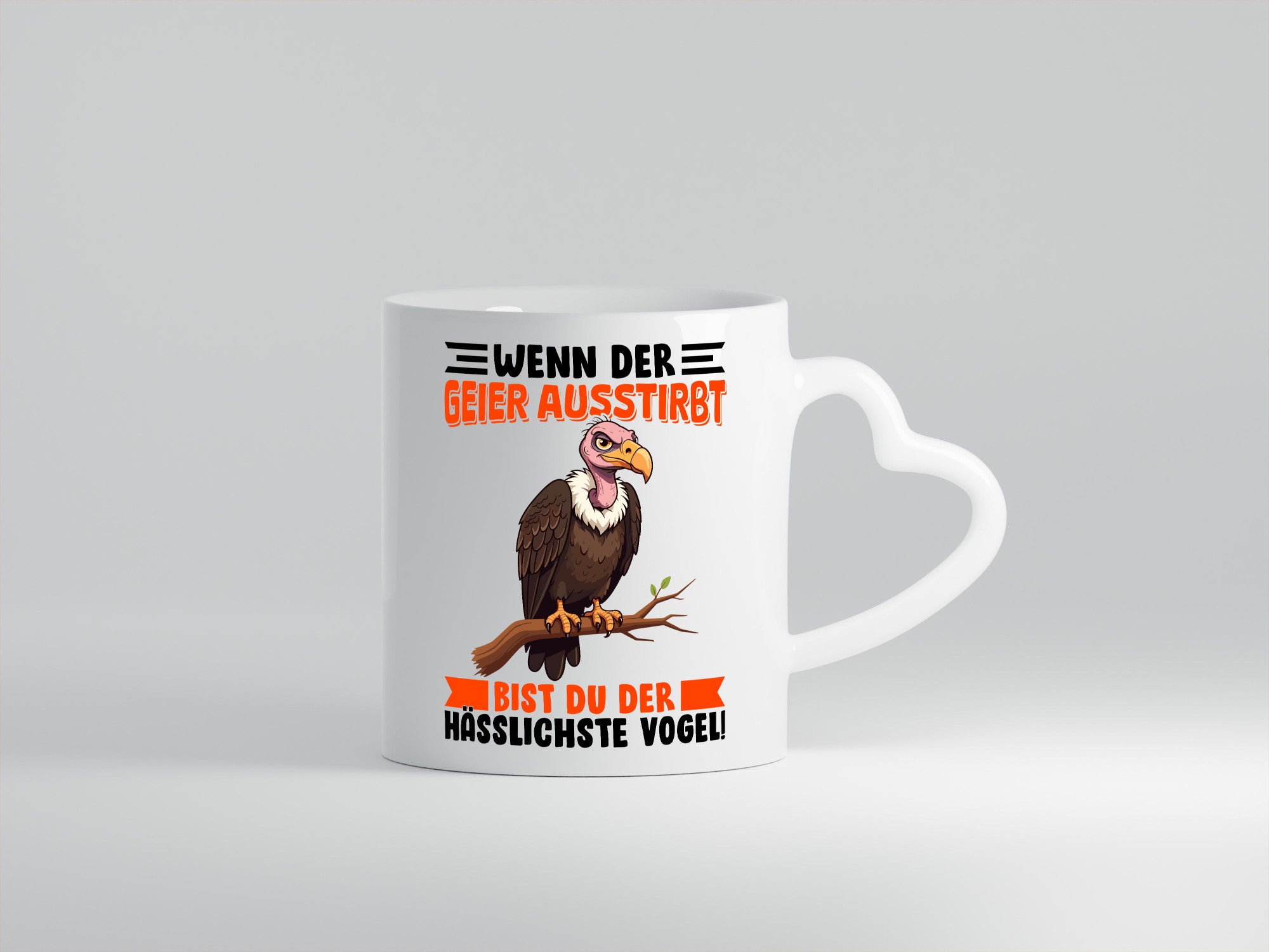 Du bist der hässliche Vogel | Geier v2 Geschenkidee Humor Tasse