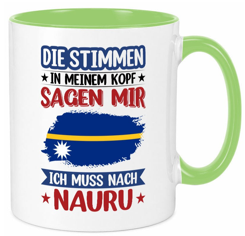 Nauru | Urlaub Stimmen in meinem Kopf Traumland Geschenkidee Humor Tasse