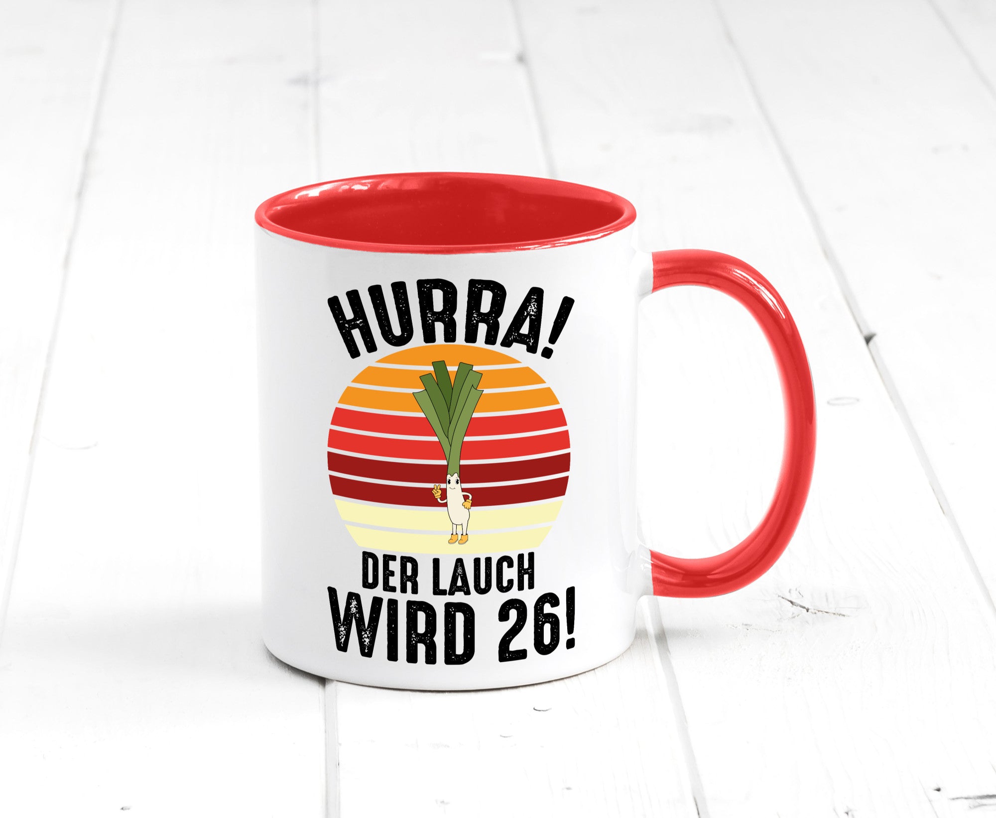 Hurra der lauch wird 26 | 26. Geburtstag Ehrentag lustiger Spruch Geschenk