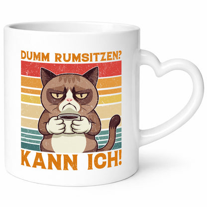 Dumm rumsitzen? Kann ich | Katze mit Kaffee lustiger Spruch Geschenk