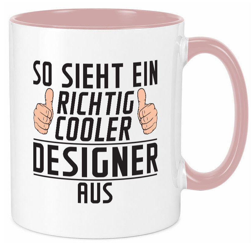Richtig Cooler Designer Beruf | Mode Geschenkidee Arbeit Kollegen Büro Humor Tasse