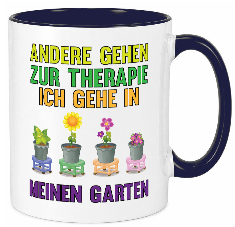 Andere gehen zur Therapie ich gehe in meinen Garten lustiger Spruch Geschenk Tasse