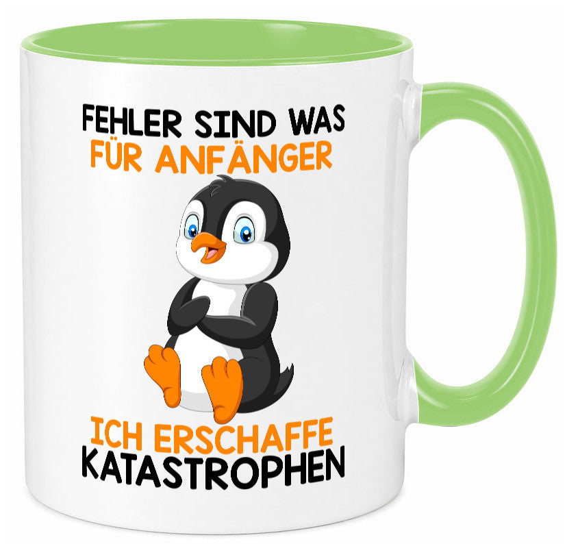 Fehler sind für Anfänger | Katastrophen |Tollpatsch |Pinguin Humor Geschenkidee Tasse