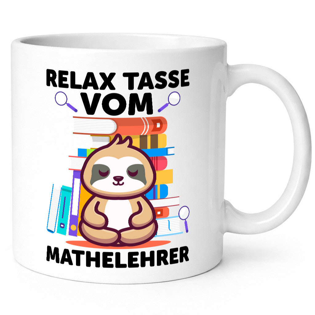 Relax Tasse: Mathelehrer | Lehrer Mathe lustiger Spruch Geschenk Humor