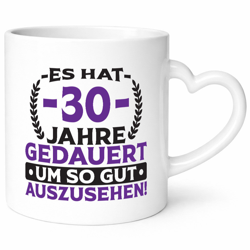 30 Jahre gedauert um so gut auszusehen | 30. Geburtstag v2 lustig Geschenkidee