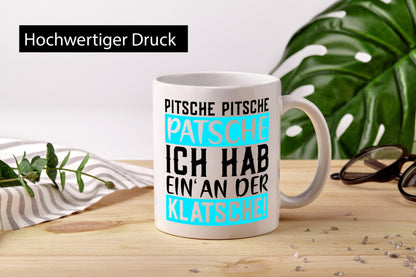 Pitsche Patsche | Verrückt lustiger Spruch Büro Arbeit Geschenkidee Kollegen