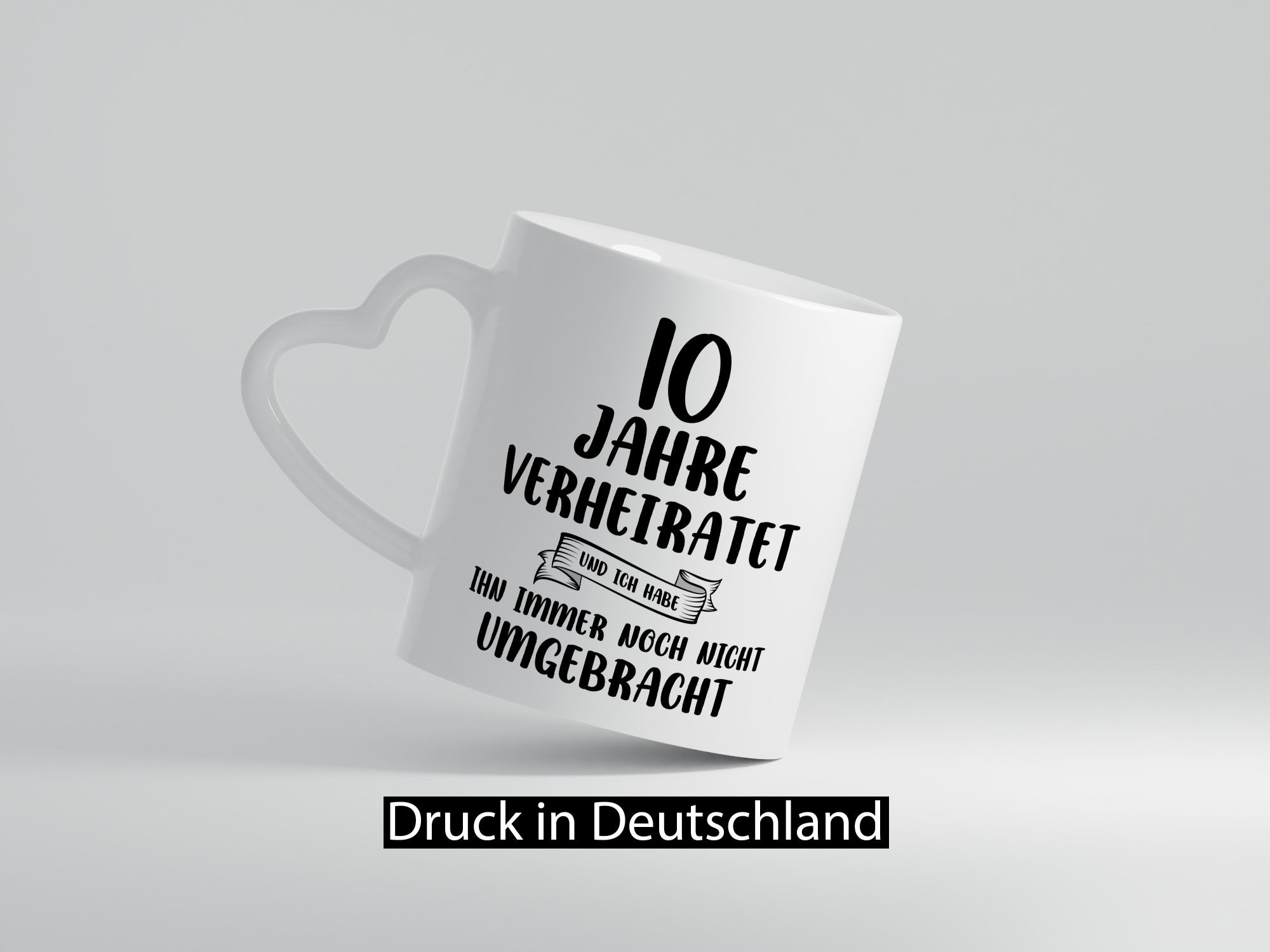 10 Jahre Verheiratet, immer noch am Leben! Geschenkidee Humor Tasse
