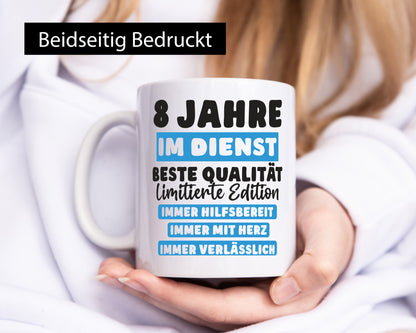 8 Jahre im Dienst | Jubiläum Arbeit v6 Humor Kollegen Büro Geschenkidee Tasse