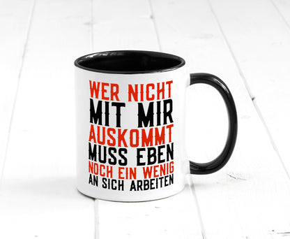 Wer nicht mit mir auskommt | Selbstbewusst witziger Spruch Geschenkidee Humor