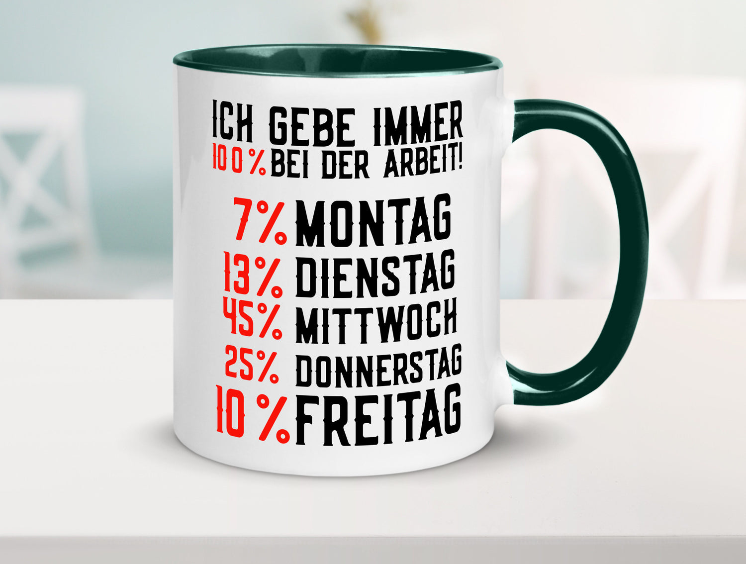100% bei der Arbeit | Job Wochentage witziger Spruch lustiger Geschenk Kollegen