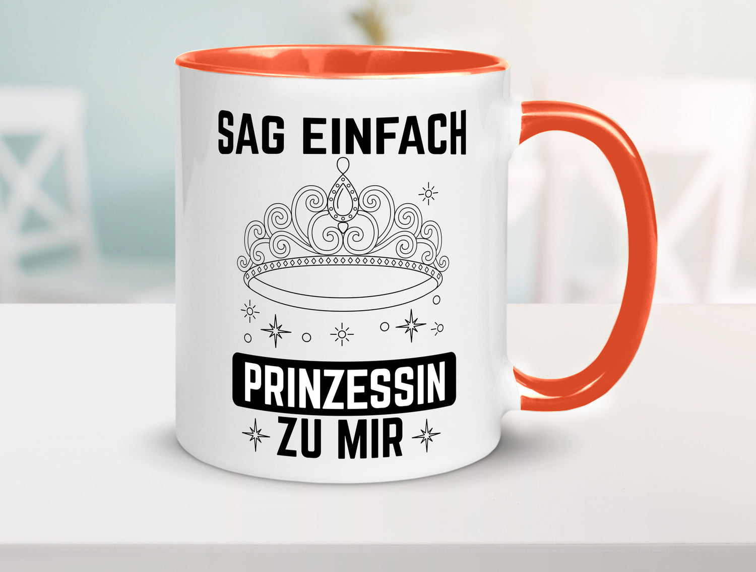 Sag einfach Prinzessin zu mir | Eure Meijestät Geschenkidee Humor Tasse