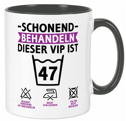 47 Geburtstag | schonend behandeln Jahre v2 Geschenkidee Humor Tasse