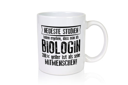 Neuste Studien: Biologin | Biologie Naturforscherin Humor Geschenkidee Tasse