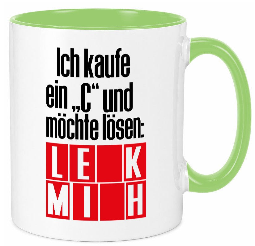 Ich kauf ein ?C? lustig Humor Geschenkidee Geschenk Tasse