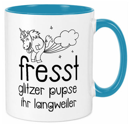 Fresst die glitzer Pupse | Einhorn Ihr Langweiler Geschenk Humor Geschenkidee Tasse