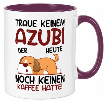 Traue keinem Azubi | Ausbildung Lehre Lehrling Geschenkidee Humor Tasse