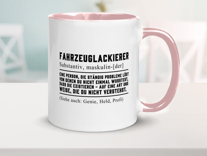 Fahrzeuglackierer | Definition Lackierer Autolackierer Humor Geschenkidee Tasse