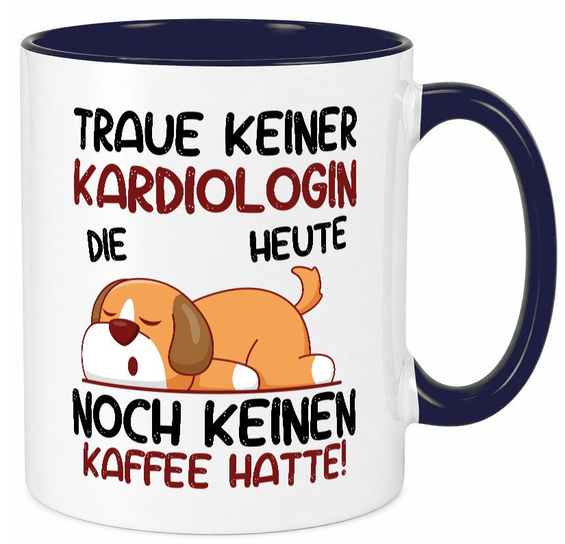 Traue keiner Kardiologin | Kardiologie lustig Humor Geschenkidee Geschenk Tasse