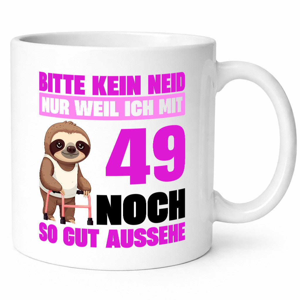 49. Geburtstag | Bitte kein neid Faultier 49 Jahre Humor Geschenkidee Tasse