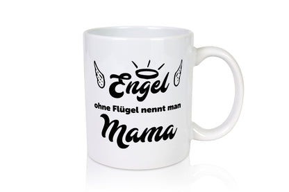Engel ohne flügel nennt man mama | Muttertag Beste lustiger Spruch Geschenk