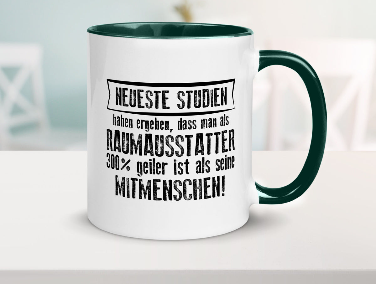Neuste Studien: Raumausstatter | Wohn Ausstatter Geschenkidee Humor Tasse