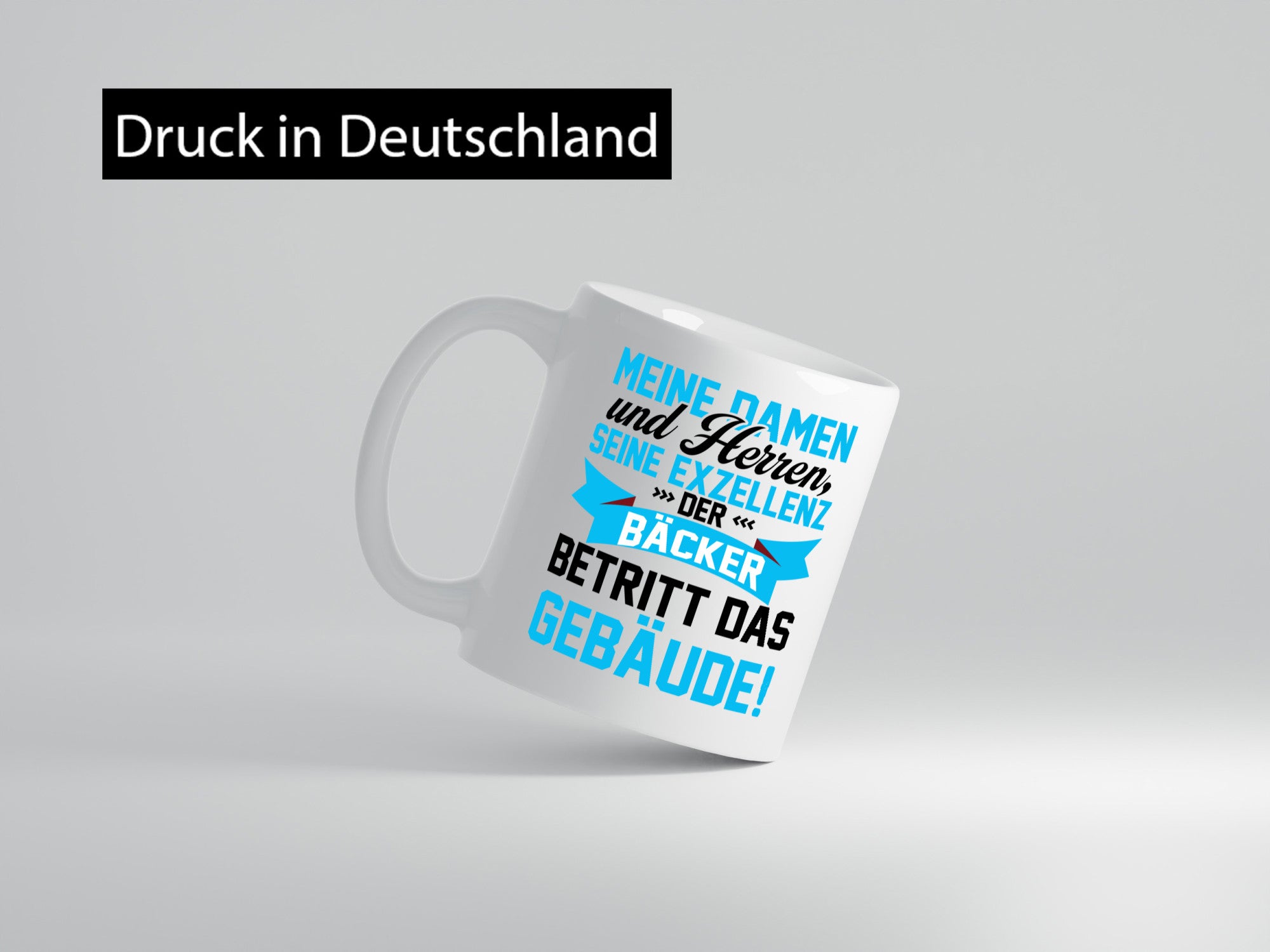 Der Bäcker Betritt den Raum | Meister Geschenkidee Humor Tasse