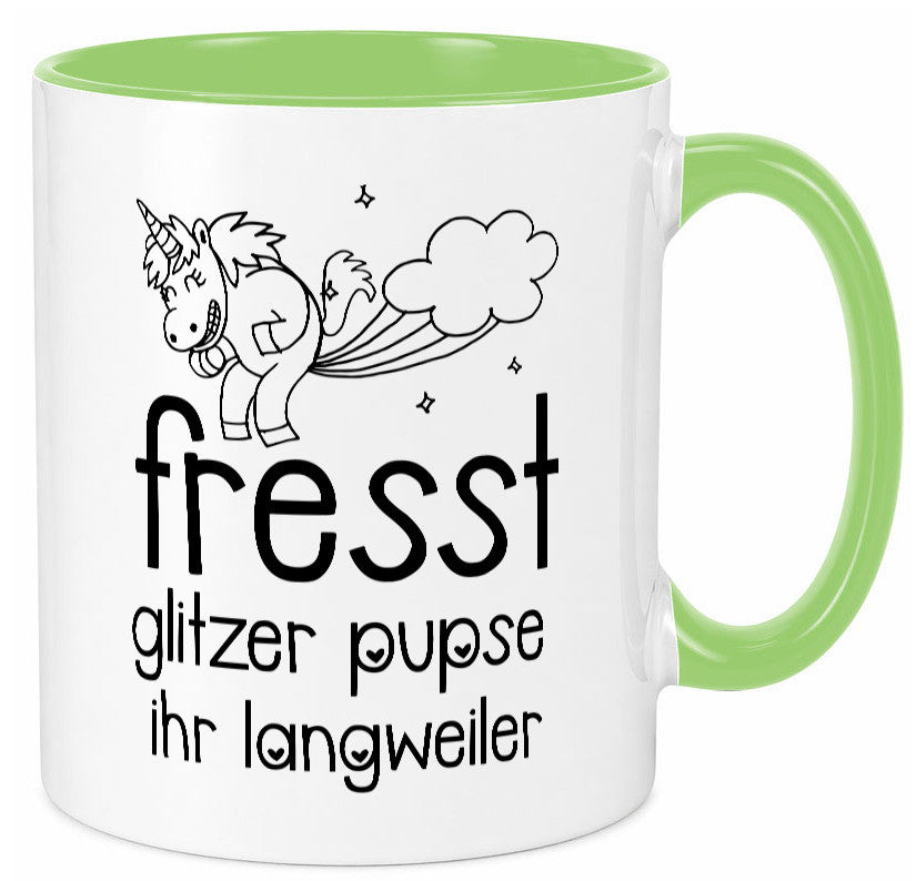 Fresst die glitzer Pupse | Einhorn Ihr Langweiler Geschenk Humor Geschenkidee Tasse
