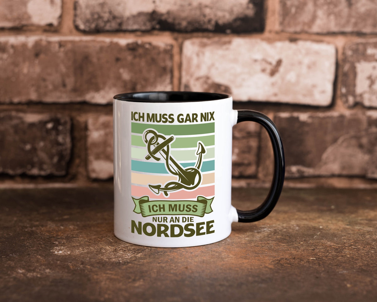 Ich muss gar nix | Nordsee Reisen lustiger Spruch Geschenk Humor Geschenkidee Tasse