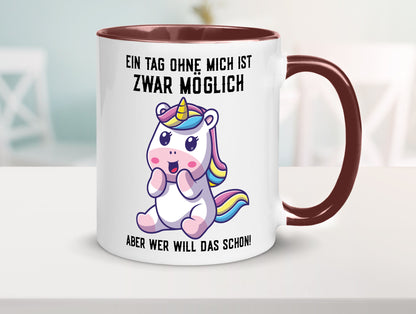 Ein Tag ohne mich ist möglich | süßes Einhorn Comic Geschenk Humor Geschenkidee