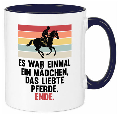 Es war einmal ein Mädchen das Liebte Pferde | lustig Humor Geschenkidee Tasse
