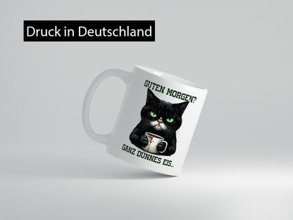 Guten Morgen ganz dünnes Eis | Böse Katze lustig Tierliebhaber Humor Geschenk