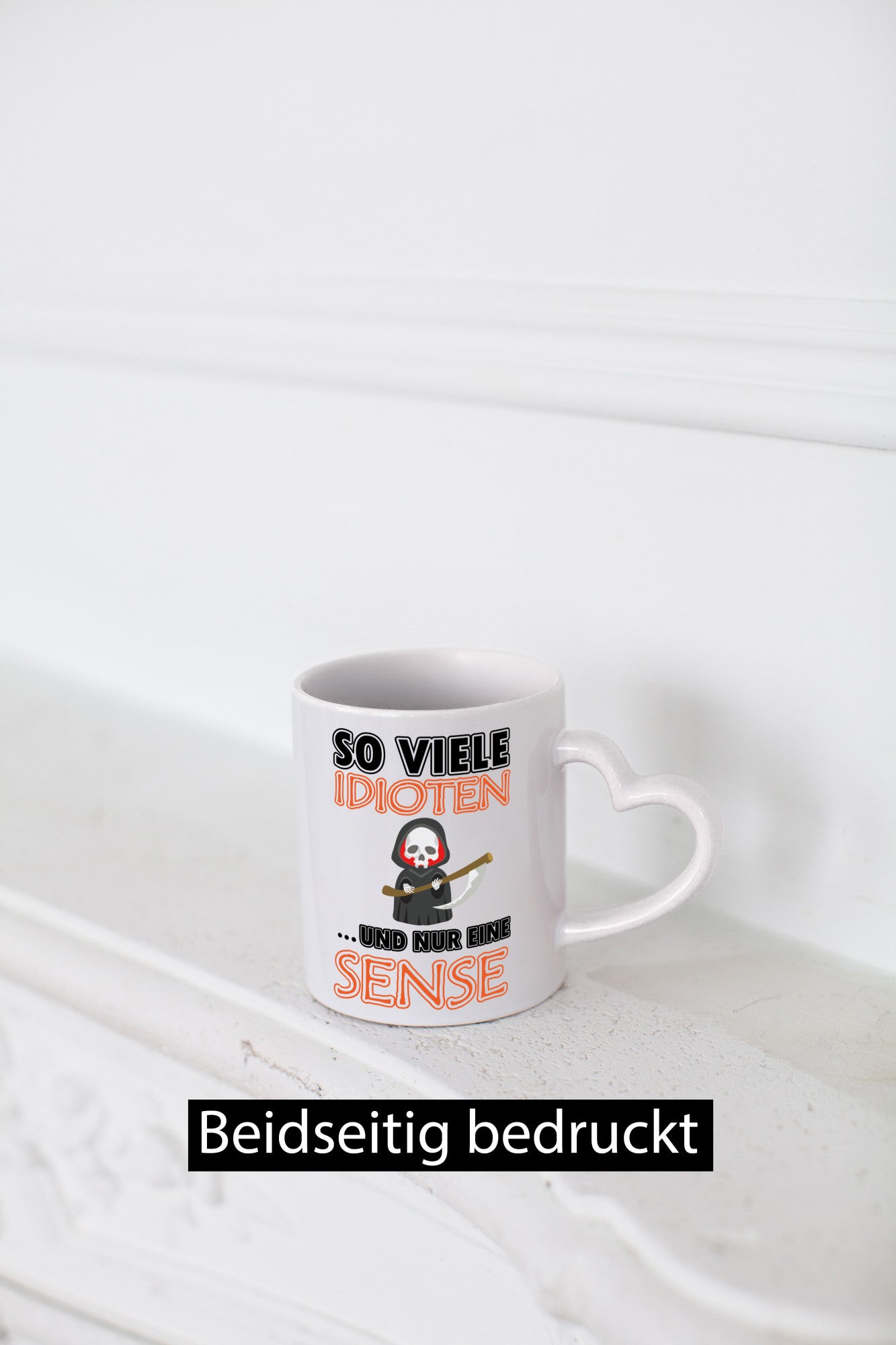 So viele Idioten und nur eine Sense lustig Humor Geschenkidee Geschenk Tasse