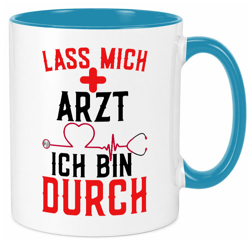 Arzt | Lass mich durch Herz Doktor Krankenhaus Puls Humor Geschenkidee Tasse