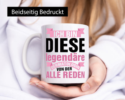 legendäre Dermatologin | Arzt Kollege Chef Geschenk Arbeit Kollegen Büro