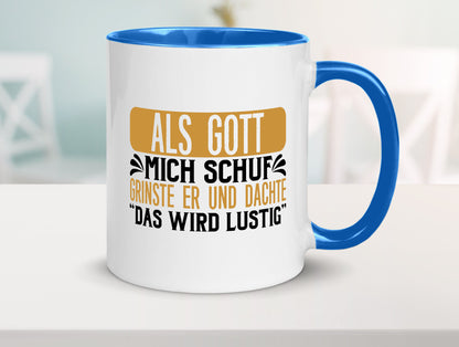 Als Gott mich Schuf Grinste er lustiger Spruch Geschenk Humor Geschenkidee Tasse