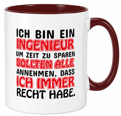 Ich bin Ingenieur Geschenkidee Humor Tasse