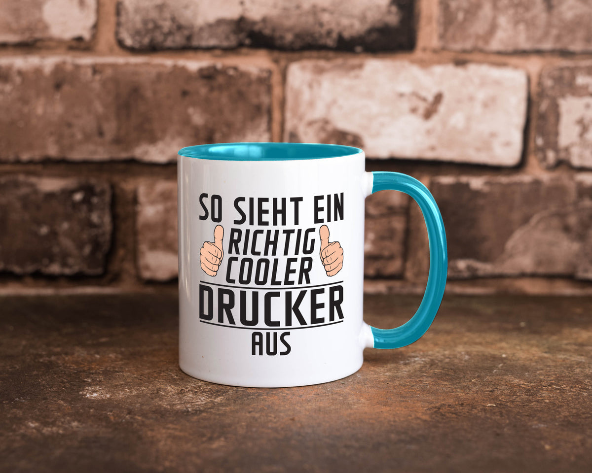 Richtig Cooler Drucker | Druckerei Print Medien Geschenk Humor Geschenkidee Tasse