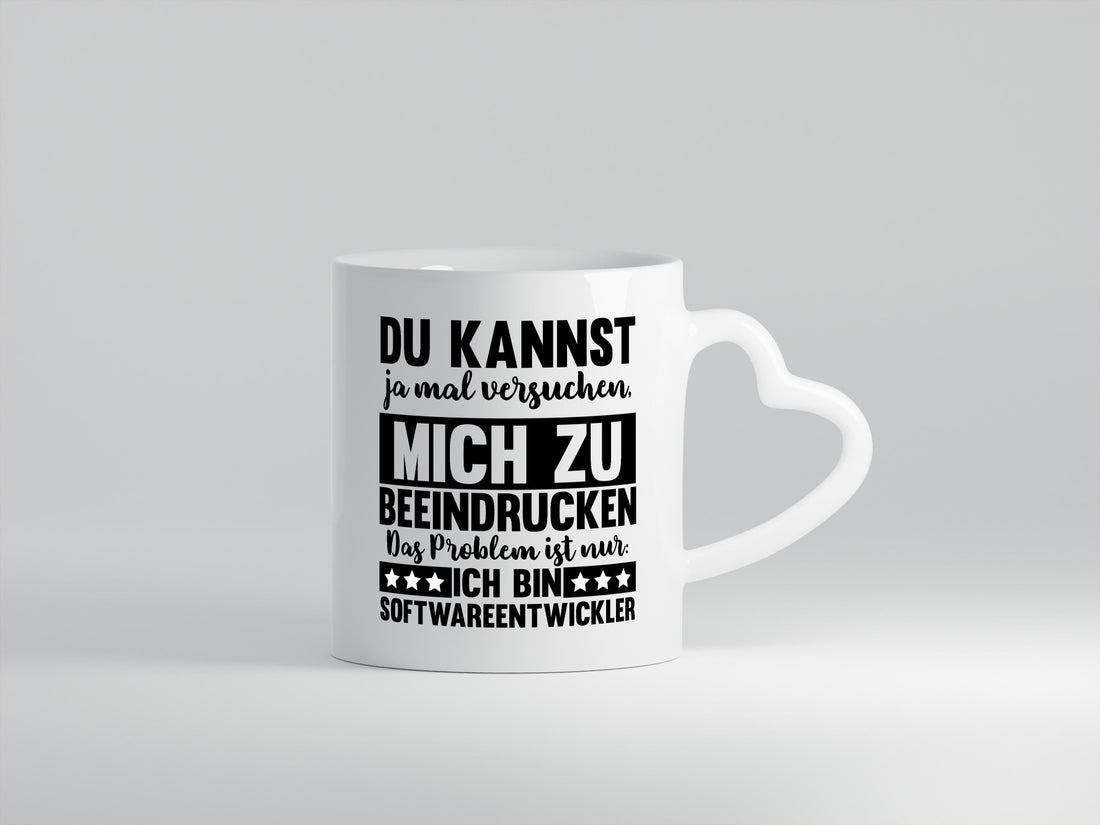 Versuch mich zu beeindrucken, bin Softwareentwickler | IT Humor Geschenkidee Tasse