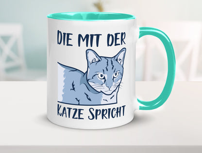 Die mit der Katze spricht | Humor Tierliebhaber Geschenkidee Tasse