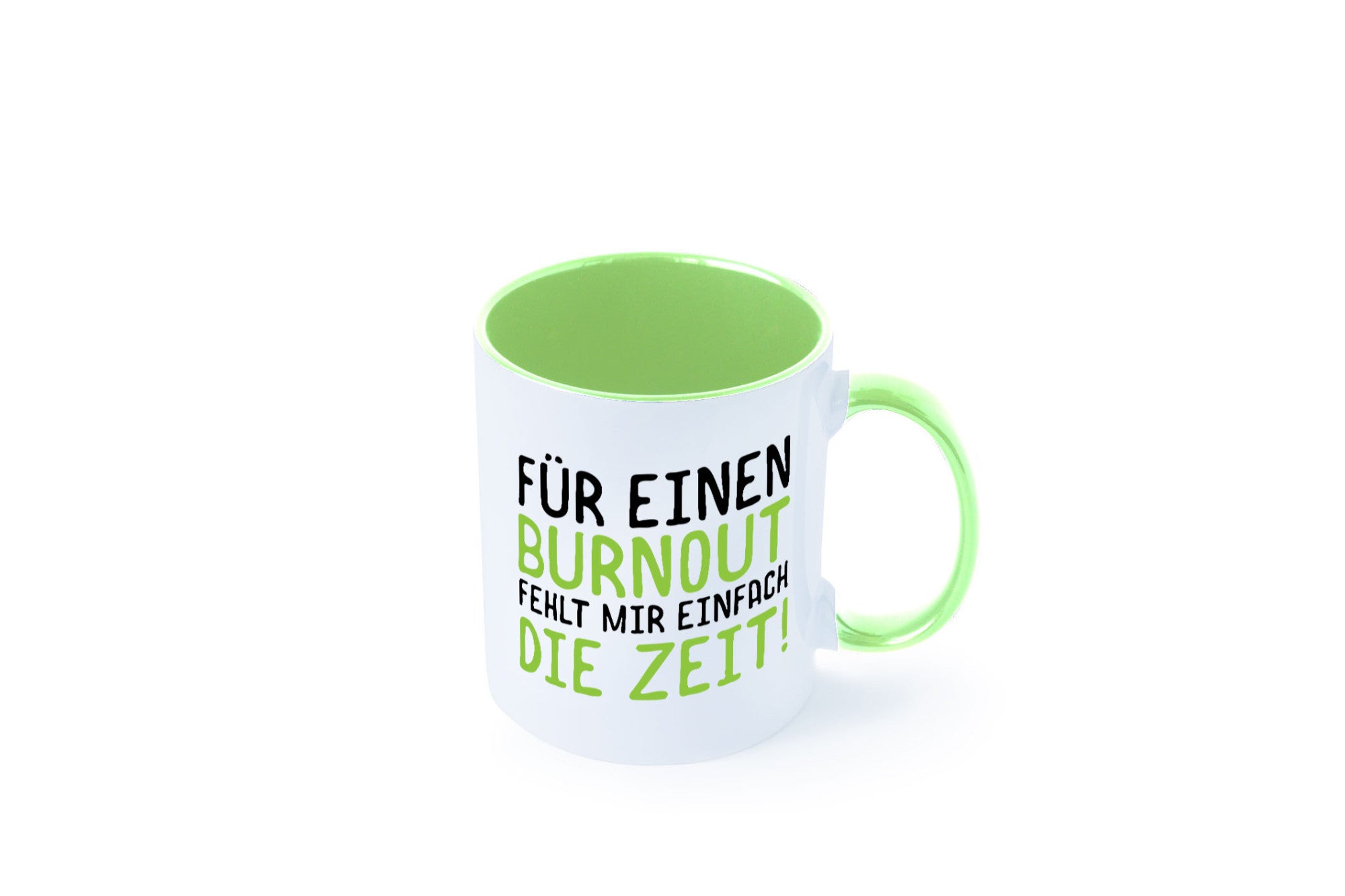 Für Burnout fehlt die Zeit | Stress Arbeit Kollegen Geschenkidee Büro Humor