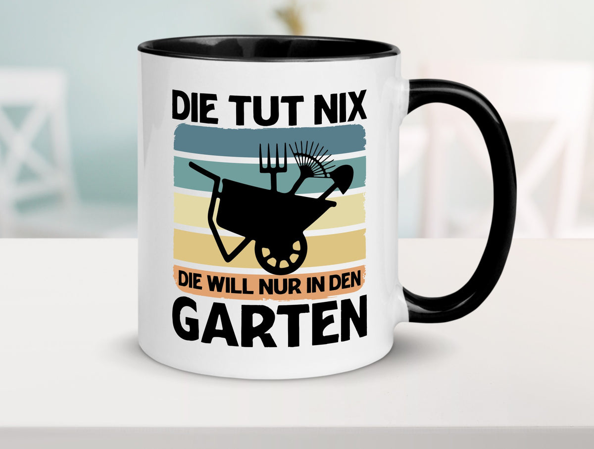 Die tut nix will nur in den Garten | Gärtnerin Geschenk Humor Geschenkidee Tasse