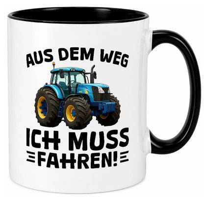 Aus dem weg ich mus fahren | Traktor Schlepper v2 Geschenkidee Humor Tasse