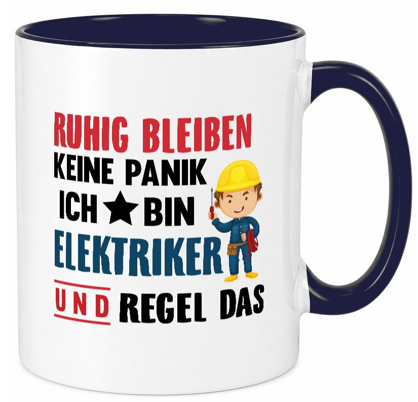 Ruhig bleiben keine Panik ich bin elektriker und regel das Humor Geschenkidee Tasse