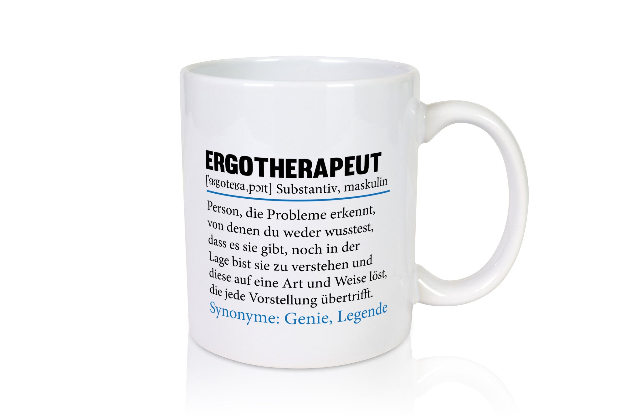 Ergotherapeut | Spruch Ergotherapie Beruf Humor Arbeit Kollegen Büro