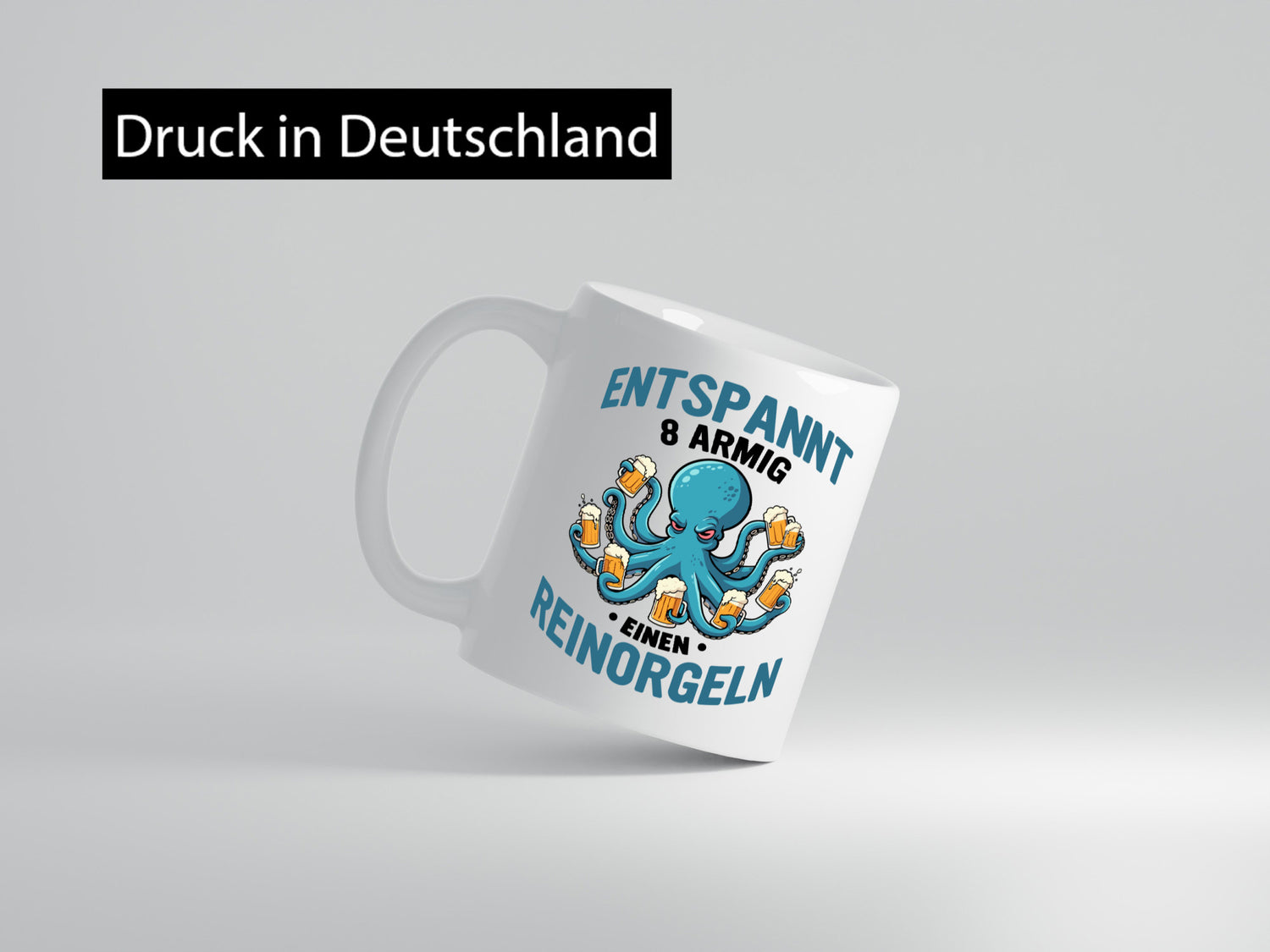 Entspannt 8 armig einen reinorgeln | Saufen Party v2 lustiger Spruch Geschenk