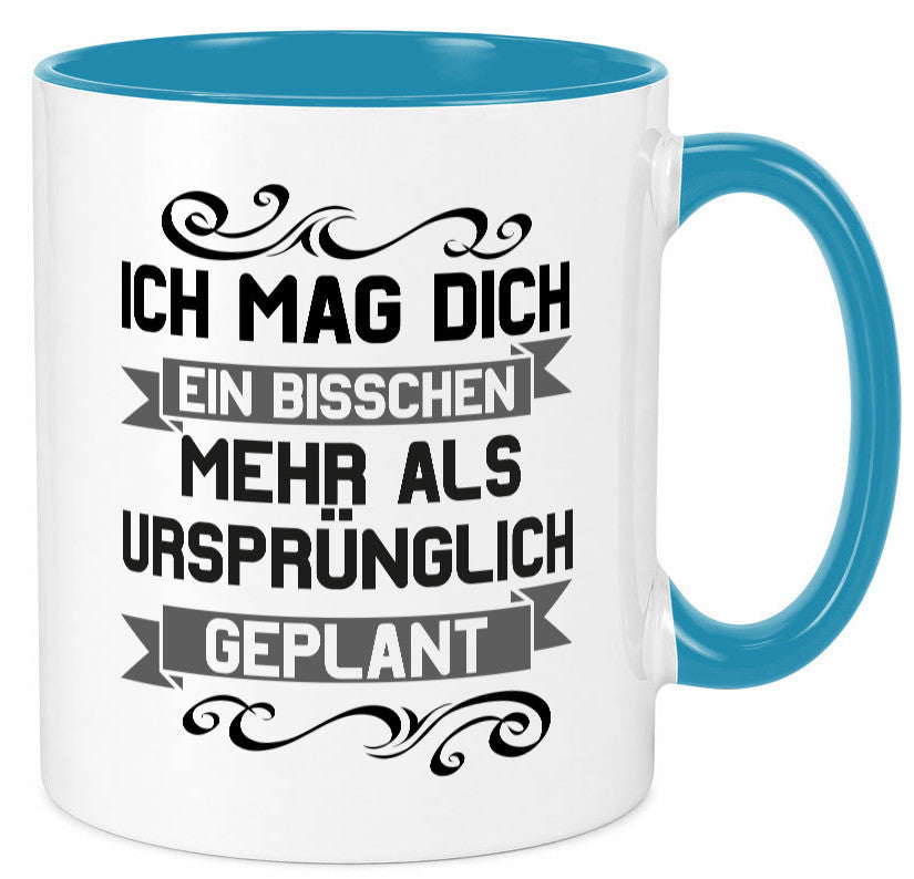 Ich mag dich mehr als geplant | Best Freinds Freundschaft Geschenkidee Humor