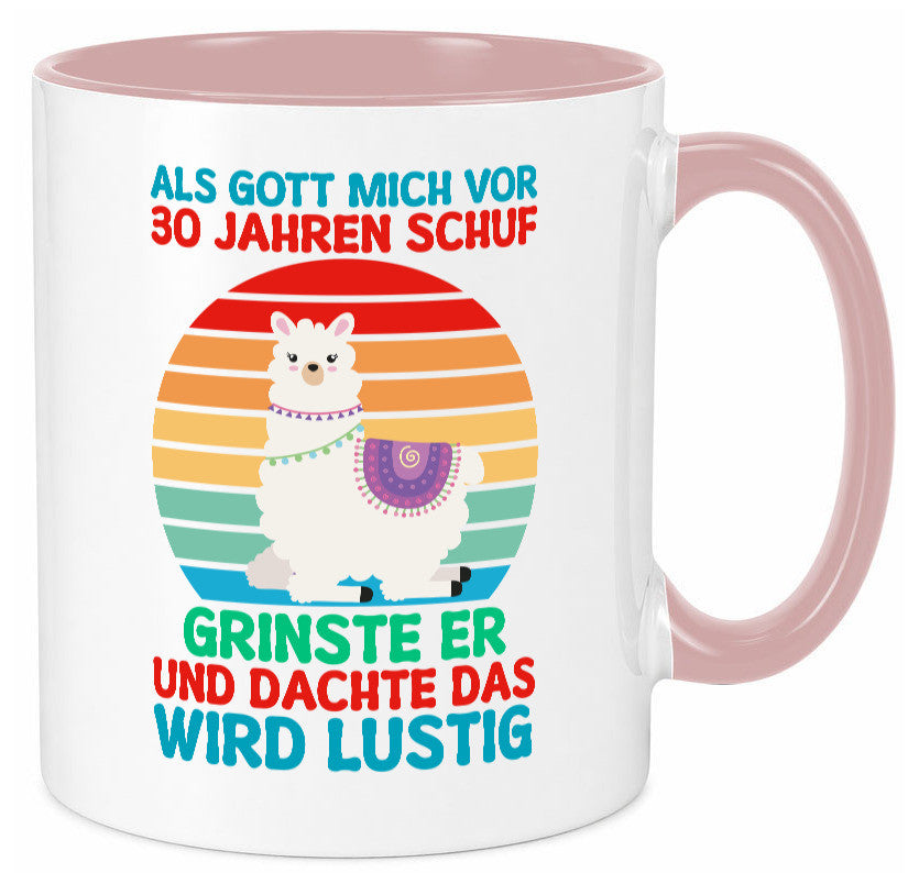 30. Geburtstag | 30 Jahre Gut Schuf mich Lama v2 Humor Geschenkidee Tasse